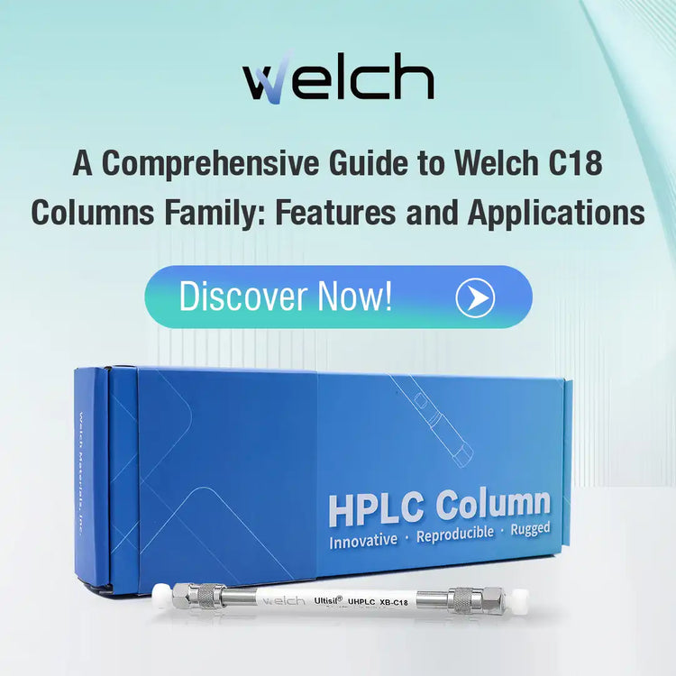 A Comprehensive Guide to Welch C18 Columns Family: Features and Applications